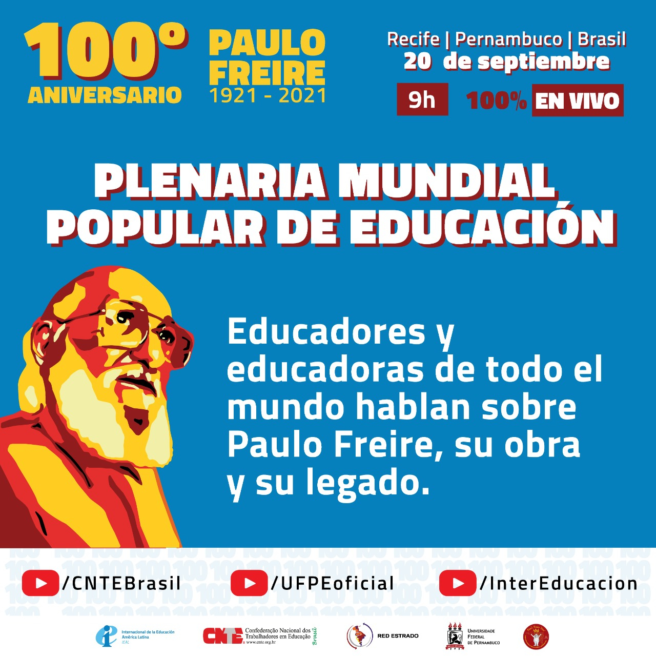 Centenario de Paulo Freire será conmemorado con mucha música, personalidades internacionales y brasileñas