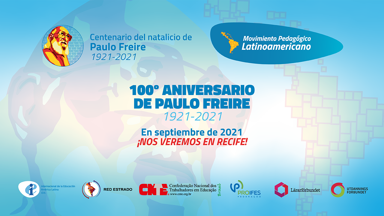 La Internacional de la Educación América Latina y sus afiliadas celebran el 99º aniversario de Paulo Freire 